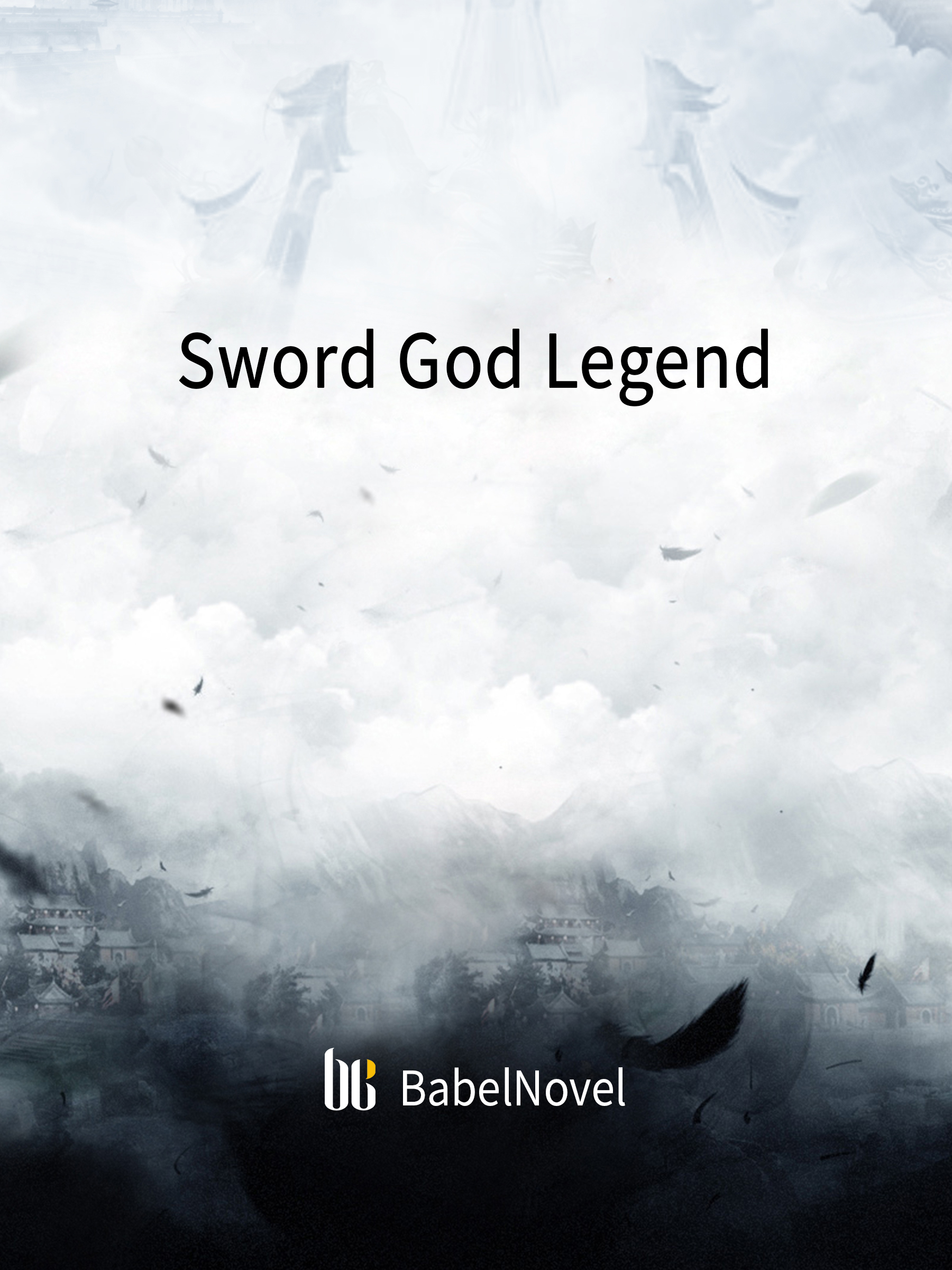 Sword God In A World Of Magic Sword God Legend Novel Full Story | Book - BabelNovel
